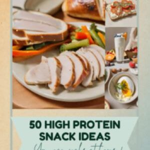 50 High Protein Snack Ideas