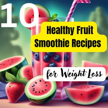 Fruit Smoothie Recipes for Weight Loss