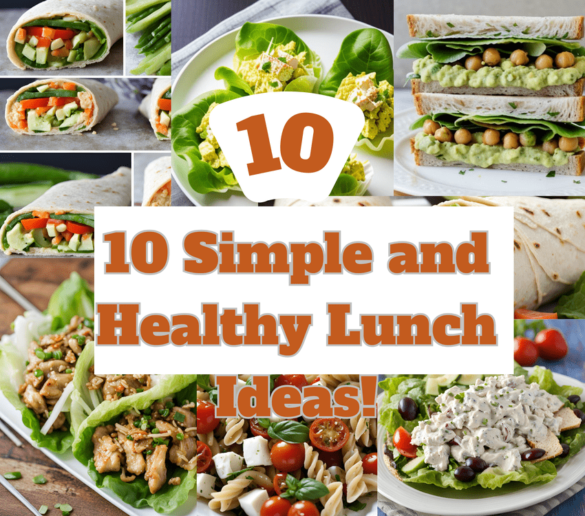 10 Simple Healthy Lunches for Work